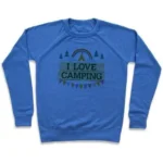 I LOVE CAMPING (POCKET CAMP PARODY) Crewneck Sweatshirt - Unisex French Terry, Comfortable & Durable