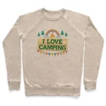 I LOVE CAMPING (POCKET CAMP PARODY) Crewneck Sweatshirt - Unisex French Terry, Comfortable & Durable - Image 3