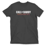 Call Of Daddy Parenting Ops Tee - Designed & Printed in the USA | Unisex Comfort & Style