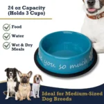 I LOVE YOU SO MUCH Stainless Steel Dog Bowl (24oz) - Premium Quality, Dishwasher Safe, Non-Slip Base - Image 11
